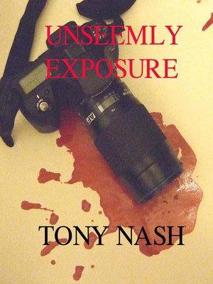 cover image of Unseemly Exposure